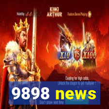 9898 news